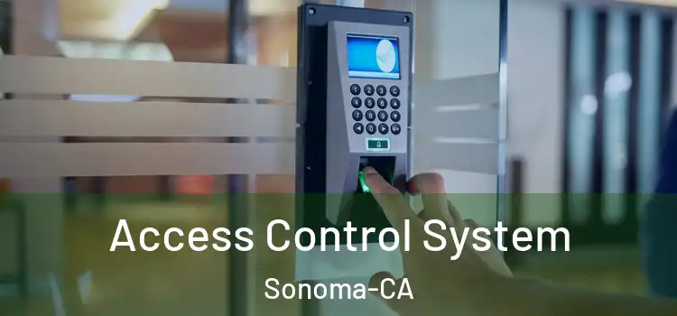  Access Control System Sonoma-CA